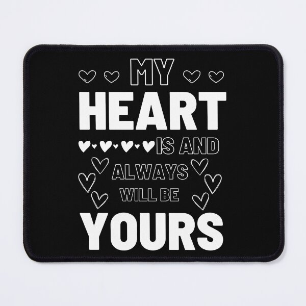 Item preview, Couples matching - My heart is and always will be yours designed and sold by Jdee23.