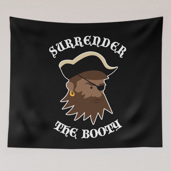 Item preview, Pirate - Surrender the Booty! designed and sold by null-painter.