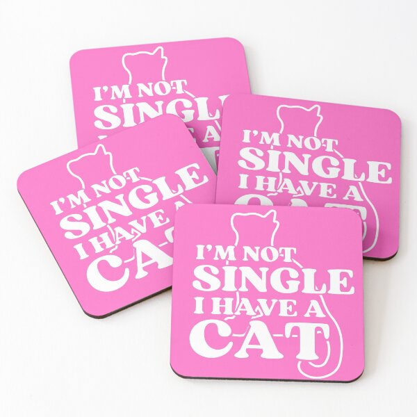 Item preview, I Am Not Single I Have A Cat   designed and sold by McThingummy.