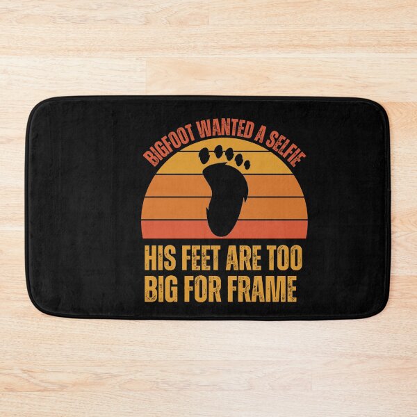 Item preview,  Copy of bigfoot wanted a selfie his feet are too big for frame funny bigfoot  designed and sold by Cosmicworld07.