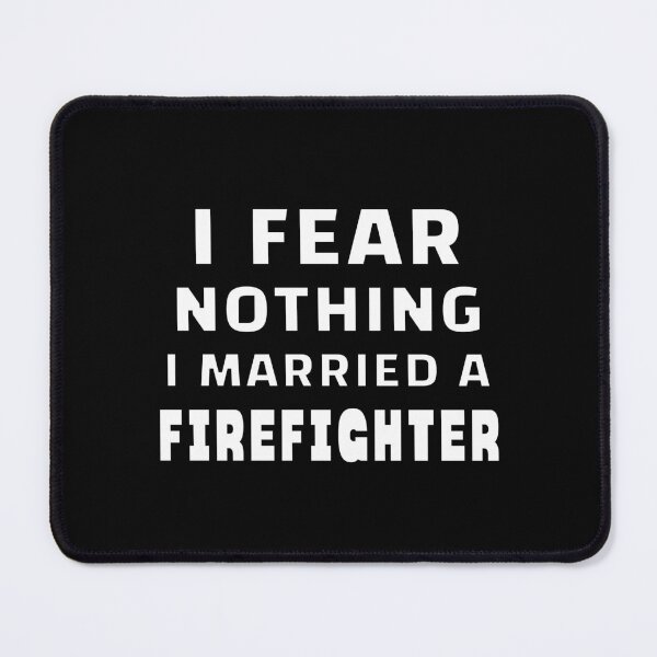 Item preview, Brave Love - I Fear Nothing, I Married a Firefighter designed and sold by VoyteksDesigns.