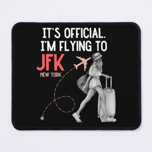 Item preview, It is official. Im flying to New York JFK designed and sold by youraircraftart.