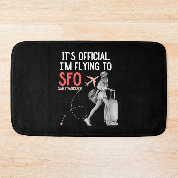 Item preview, It is official. Im flying to San Francisco SFO designed and sold by youraircraftart.