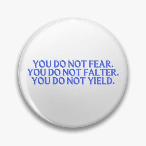 Item preview, "you do not yield" -sarah j maas designed and sold by madebysam :).