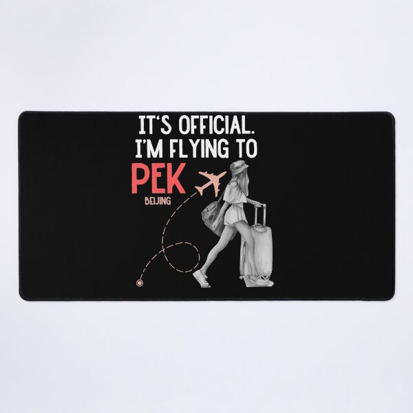 Item preview, It is official. Im flying to Beijing PEK designed and sold by youraircraftart.