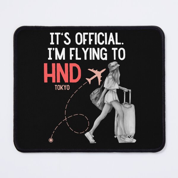 Item preview, It is official. Im flying to Tokyo HND designed and sold by youraircraftart.