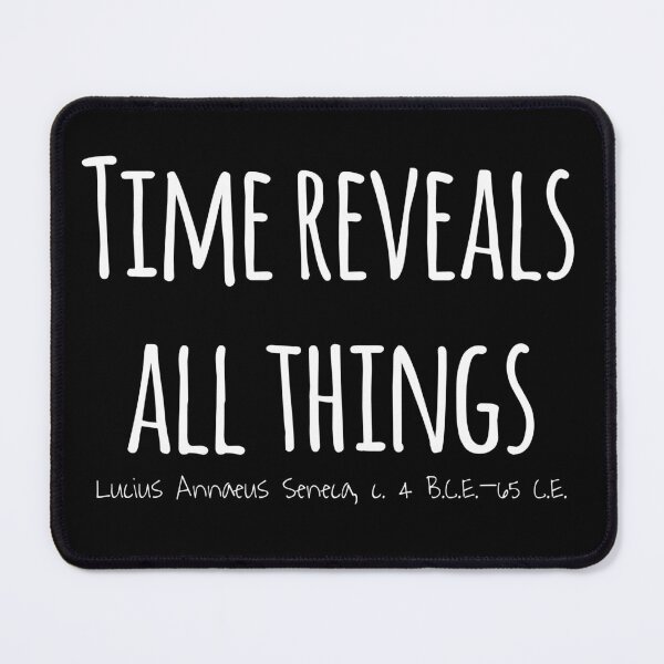 Item preview, Time Reveals All Things, Lucius Annaeus Seneca c. 4 B.C.E.–65 C.E. designed and sold by RocketshipRetro.