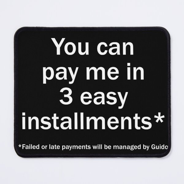 Item preview, Puedes pagarme en tres cómodas cuotas. designed and sold by WhackoDesigns.