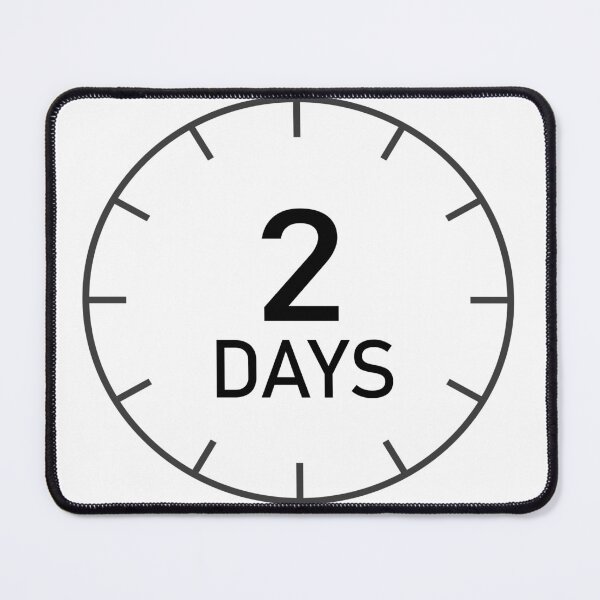 Item preview, 2 Days Sign designed and sold by wa2022.