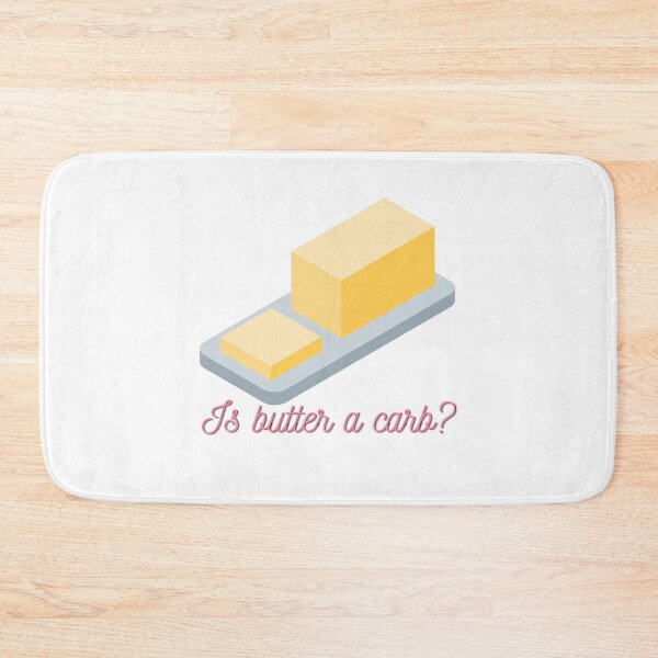 Item preview, Is Butter A Carb designed and sold by NimuehArt.