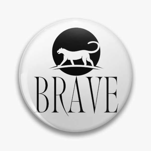 Item preview, Brave, Courageous, Fearless,Be brave,Inspiration designed and sold by kozlebozle007.