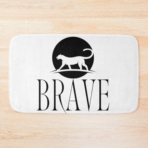 Item preview, Brave, Courageous, Fearless,Be brave,Inspiration designed and sold by kozlebozle007.