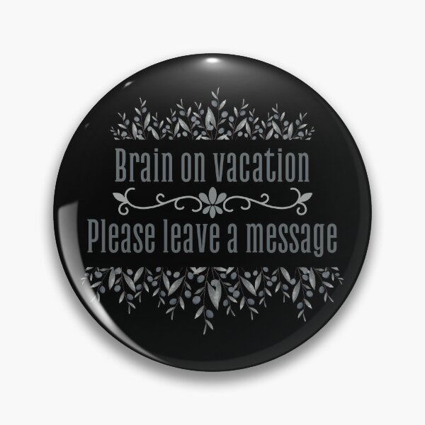 Item preview, Brain on vatation, please leave a message designed and sold by UnCoverDesign.