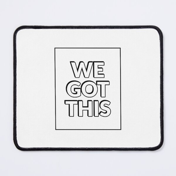Item preview, WE GOT THIS designed and sold by Inspirationmotivation.