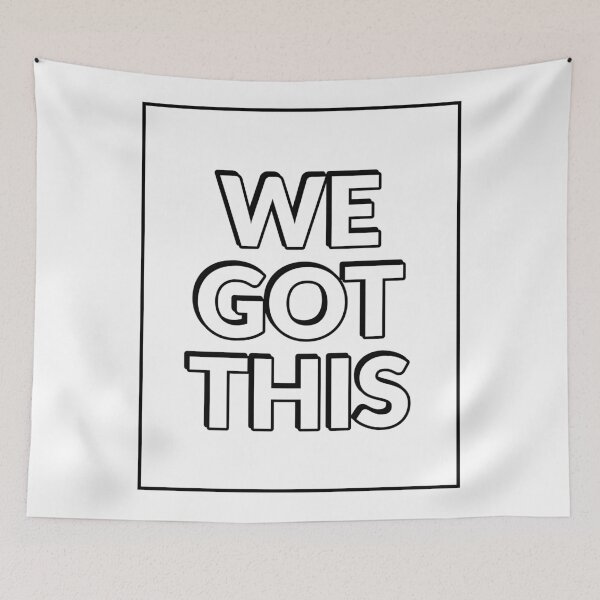 Item preview, WE GOT THIS designed and sold by Inspirationmotivation.