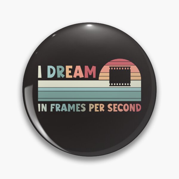 Item preview, I Dream In Frames Per Second Design designed and sold by FrescoDesign.