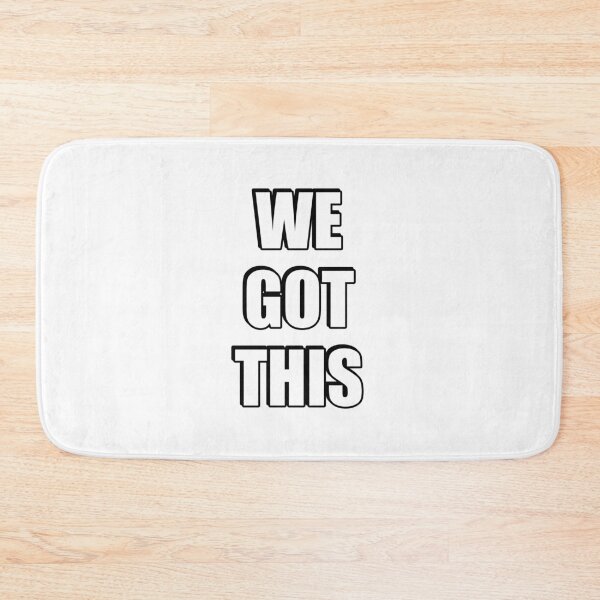 Item preview, WE GOT THIS designed and sold by Inspirationmotivation.