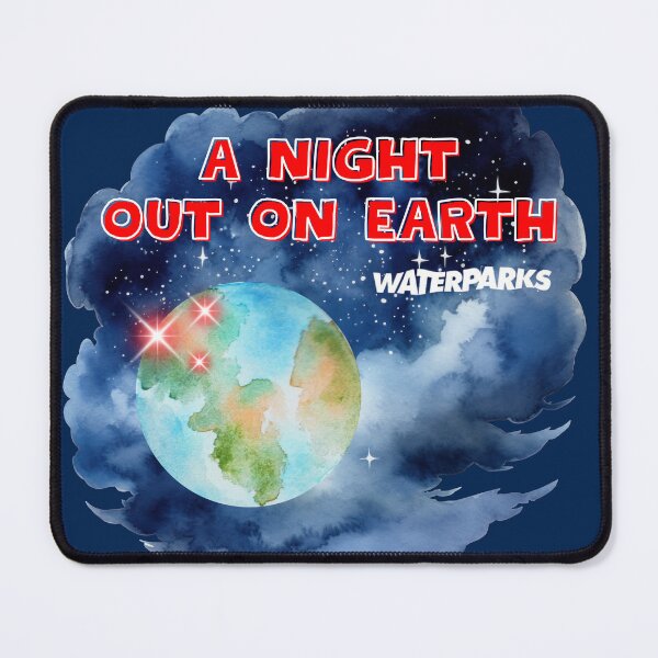 Item preview, A Night Out On Earth Waterparks Band designed and sold by FoolishHearts.