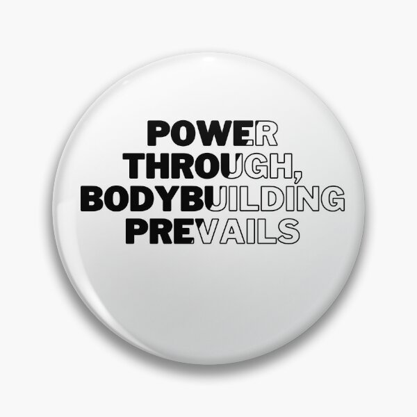 Item preview, Power Through, Bodybuilding Prevails designed and sold by Custom-Print.