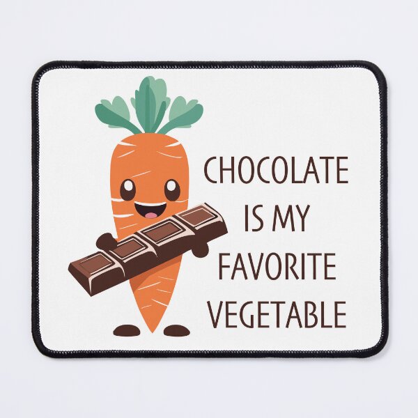 Item preview, Chocolate is my favorite vegetable designed and sold by Burnsie845.
