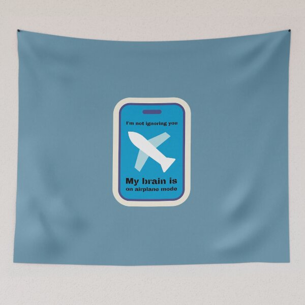 Item preview, I'm not ignoring you. My brain is on airplane mode. designed and sold by UnCoverDesign.