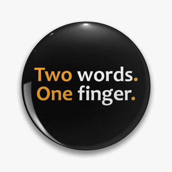 Item preview, Two words. One finger.  designed and sold by TheUrbanFusion.