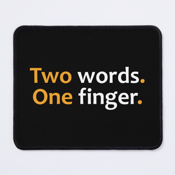 Item preview, Two words. One finger.  designed and sold by TheUrbanFusion.