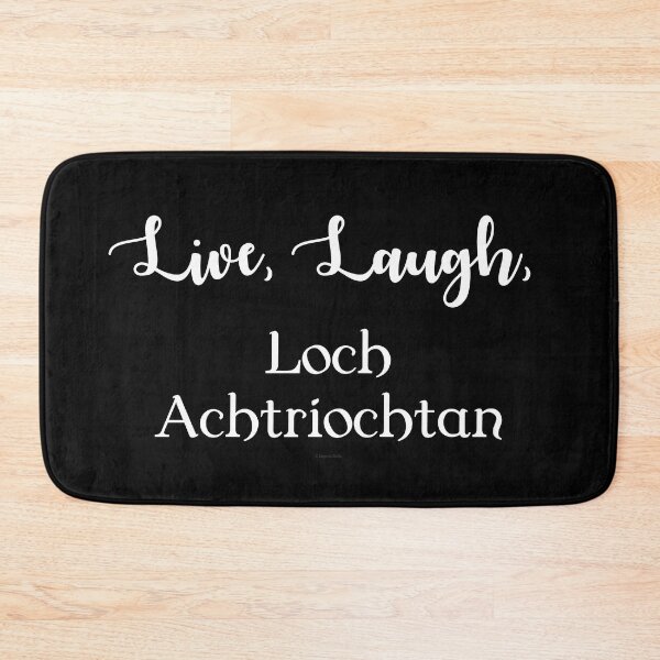 Item preview, Live, Laugh, Loch Achtriochtan designed and sold by Logo-A-GoGo.