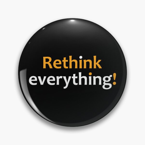 Item preview, Rethink everything! designed and sold by TheUrbanFusion.
