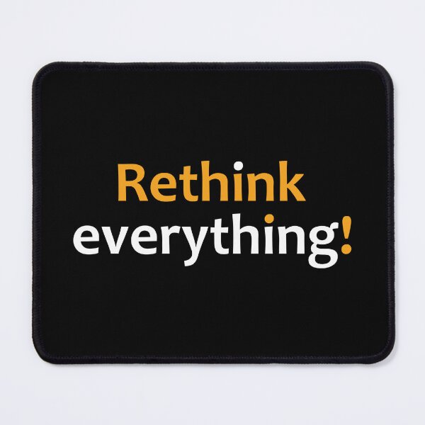Item preview, Rethink everything! designed and sold by TheUrbanFusion.