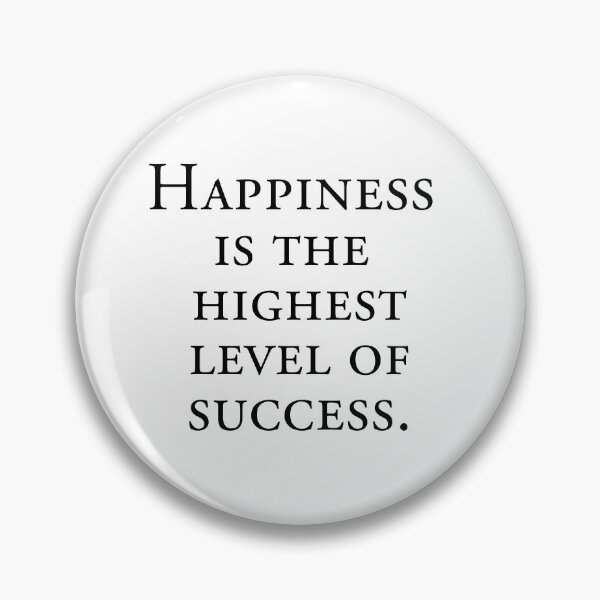 Item preview, Happiness is the highest level of success designed and sold by 101univers.