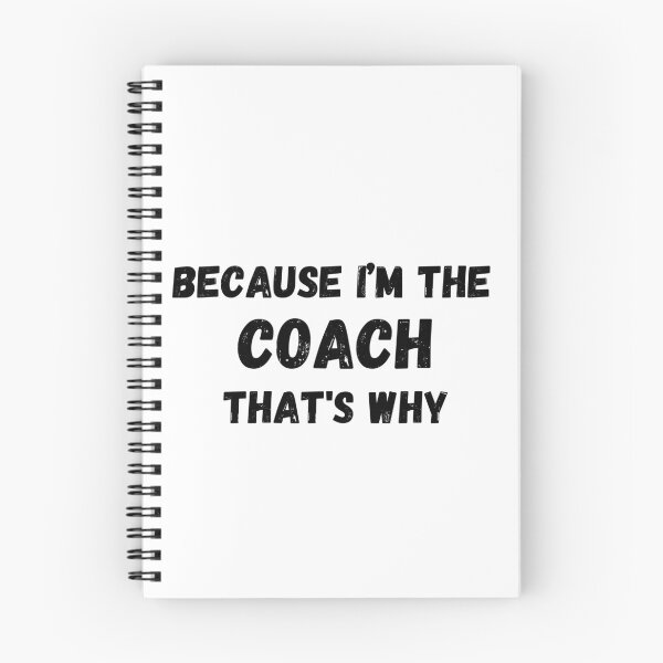 Item preview, Because I'm The Coach That's Why for funny coach designed and sold by NaaEchDesign ⭐⭐⭐⭐⭐.