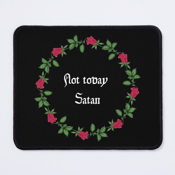 Item preview, Not Today Satan designed and sold by Booboolinas.