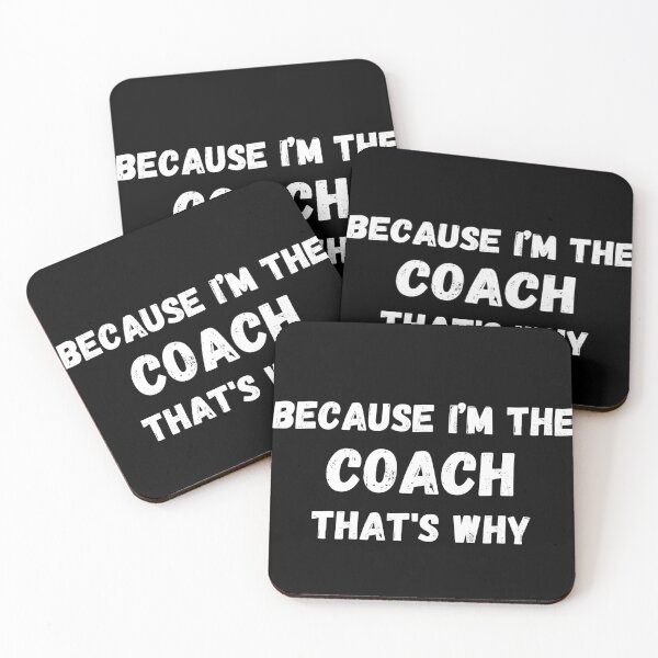 Item preview, Because I'm The Coach That's Why for funny coach designed and sold by NaaEchDesign ⭐⭐⭐⭐⭐.