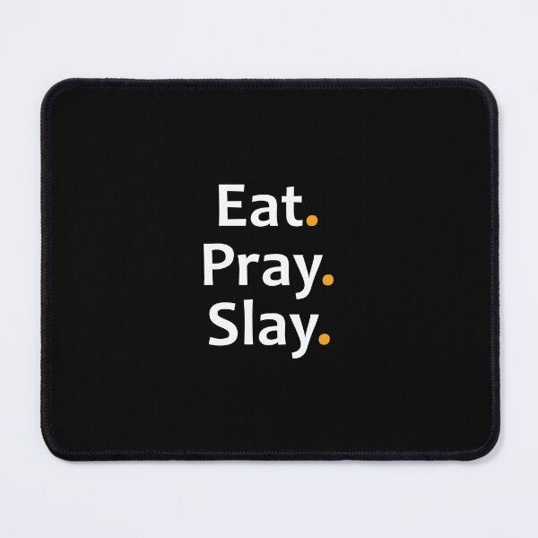 Item preview, Eat. Pray. Slay. designed and sold by TheUrbanFusion.