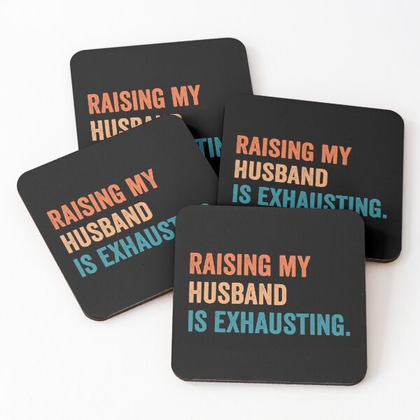 Item preview, Raising my Husband is Exhausting Joke Wife Funny Saying designed and sold by teeshop87.