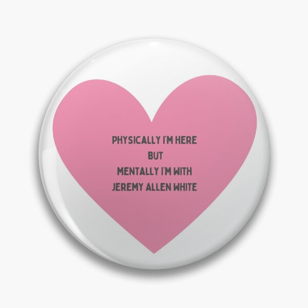 Item preview, Physically I’m here but mentally I’m with Jeremy Allen White designed and sold by OtaiCollective.