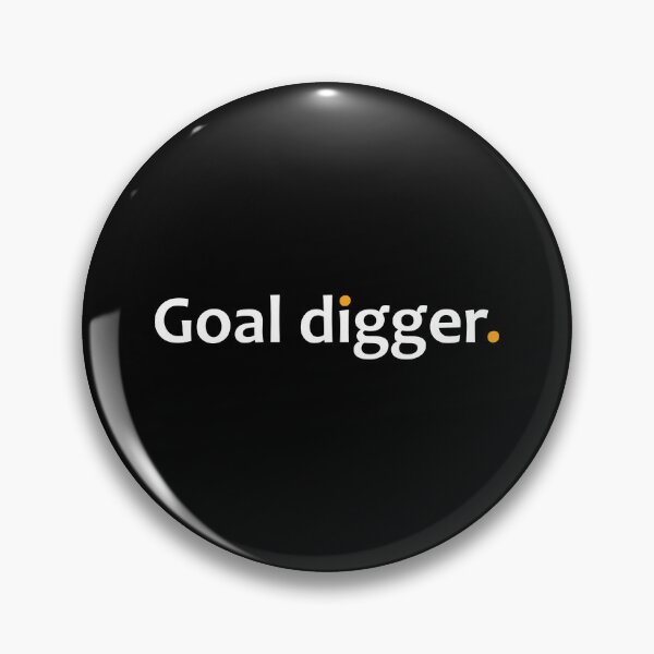 Item preview, Goal digger. designed and sold by TheUrbanFusion.