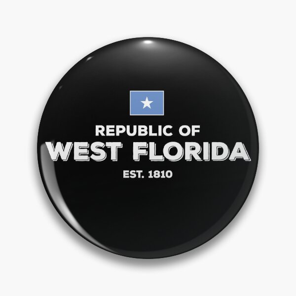 Item preview, Republic of West Florida Est. 1810 designed and sold by twHistory.