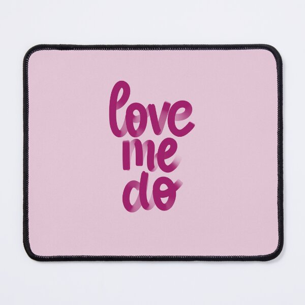 Item preview, Love Me Do Pink designed and sold by StudioWilde.