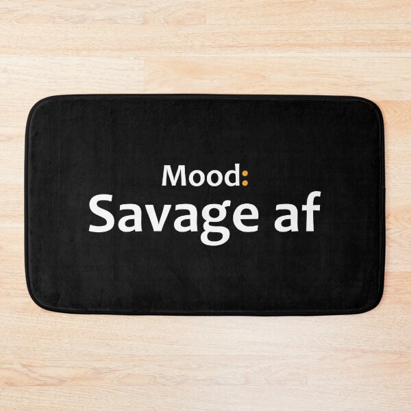 Item preview, Mood: Savage af designed and sold by TheUrbanFusion.