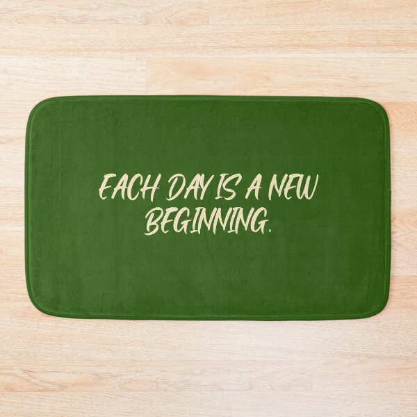Item preview, Each day is a new beginning. designed and sold by retailmaster.