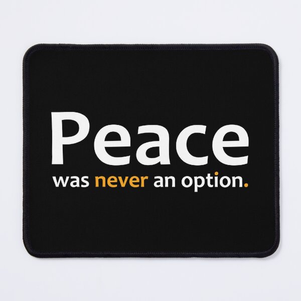 Item preview, Peace was never an option. designed and sold by TheUrbanFusion.