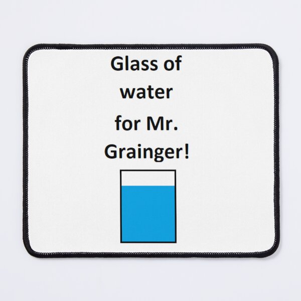 Item preview, glass of water for Mr. Grainger! designed and sold by EddRising.