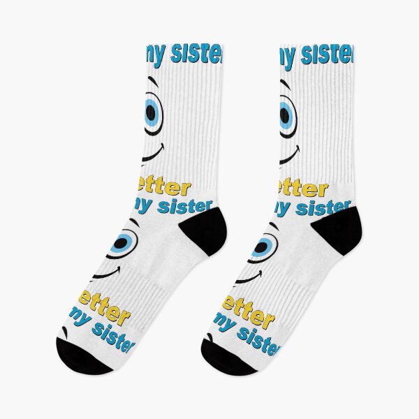Item preview, I Am Like My Sister But Better, Funny Quotes, Family Quotes, Brother, Sister, Siblings, Mother, Father, Mom, Dad, Funny Faces, Funny, Quotes, Big Eyes, Eyes, designed and sold by Henrylizarraga.