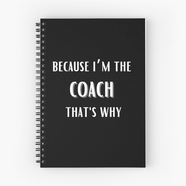 Item preview, Because I'm The Coach That's Why for funny coach designed and sold by NaaEchDesign ⭐⭐⭐⭐⭐.