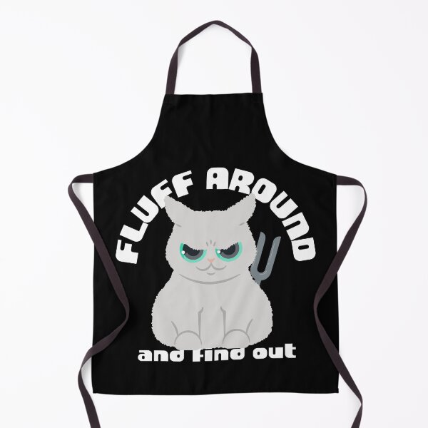 Item preview, Fluff around and find out, funny sarcastic cat lover designed and sold by wittyprinttop.