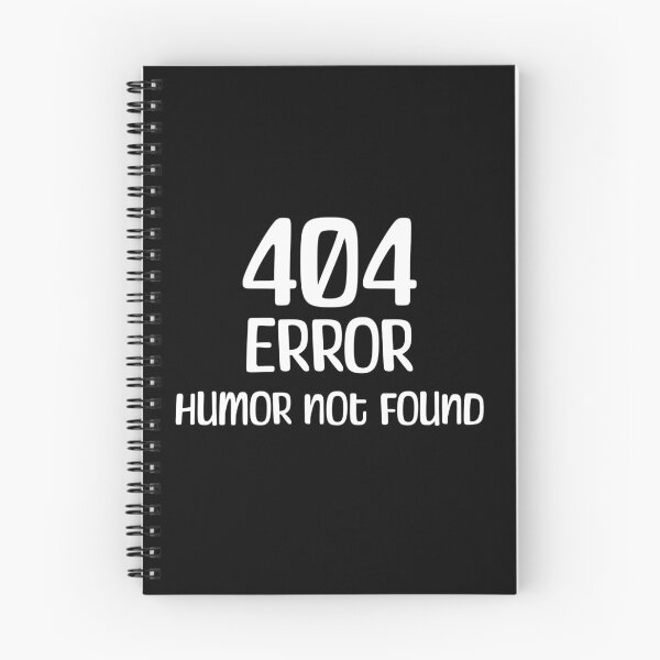 Item preview, 404 Error, Humor Not Found designed and sold by StonegateArt.