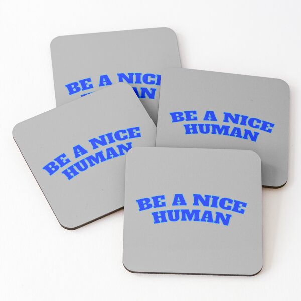 Item preview, be a nice human designed and sold by KOKOTART.