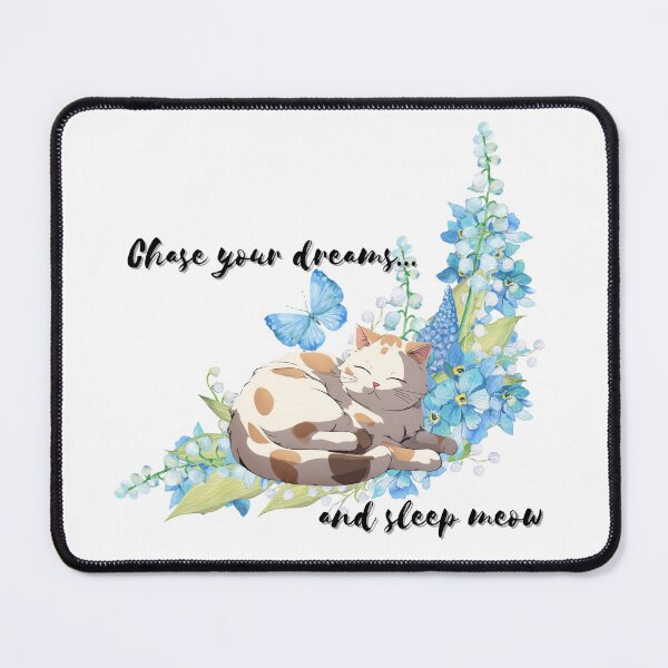 Item preview, Chase Your Dreams and Sleep Meow designed and sold by snowskin.